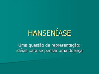 HANSENÍASE