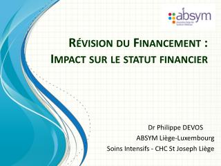 Révision du Financement : Impact sur le statut financier