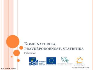 Kombinatorika, pravděpodobnost, statistika