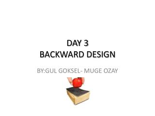 DAY 3 BACKWARD DESIGN