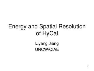 Energy and Spatial Resolution of HyCal