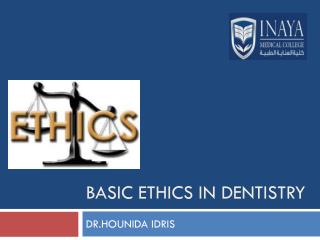 Basic Ethics in Dentistry