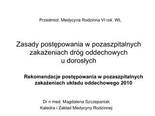 Zasady postępowania w pozaszpitalnych zakażeniach dróg oddechowych u dorosłych