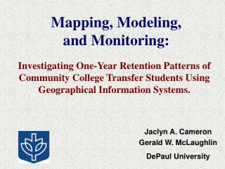 Mapping, Modeling, and Monitoring: