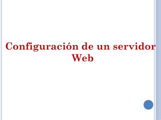 Configuración de un servidor Web