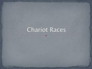 Chariot Races