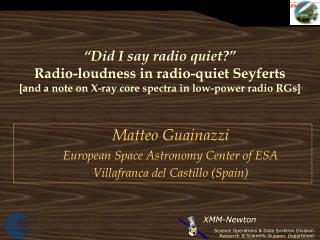 Matteo Guainazzi European Space Astronomy Center of ESA Villafranca del Castillo (Spain) ‏