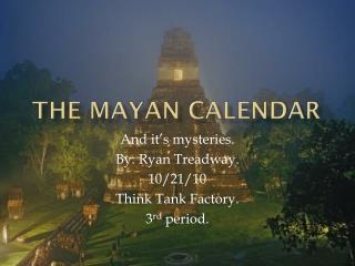 The Mayan Calendar