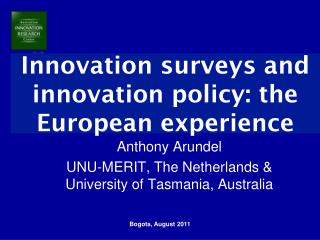 Innovation surveys and innovation policy: the European experience