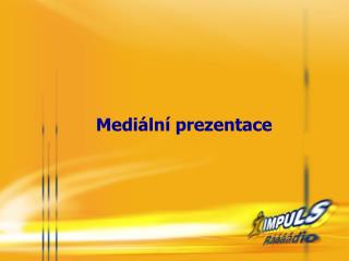 Mediální prezentace