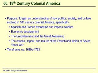 06. 18 th Century Colonial America