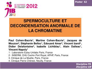 SPERMOCULTURE ET DECONDENSATION ANORMALE DE LA CHROMATINE