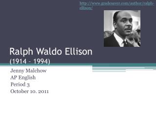 Ralph Waldo Ellison (1914 – 1994)