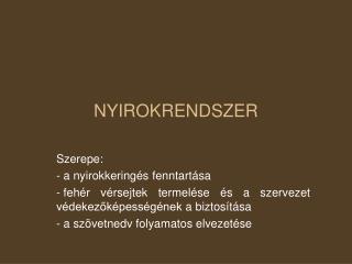 NYIROKRENDSZER