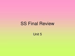 SS Final Review