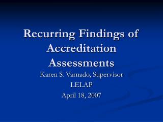 Recurring Findings of Accreditation Assessments