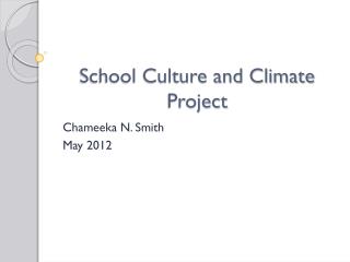 School Culture and Climate Project