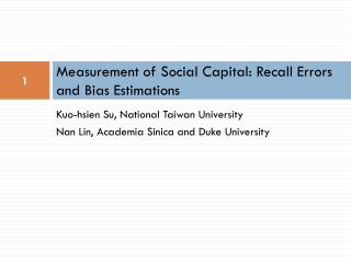 Measurement of Social Capital: Recall Errors and Bias Estimations