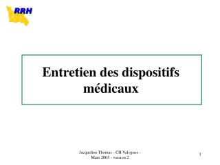 Entretien des dispositifs médicaux