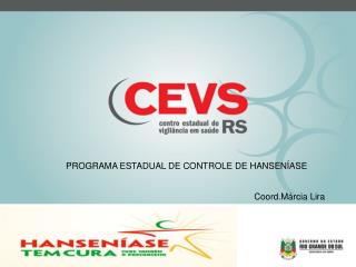 PROGRAMA ESTADUAL DE CONTROLE DE HANSENÍASE