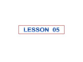 LESSON 05