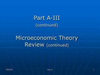 Part A-III (continued) Microeconomic Theory Review (continued)