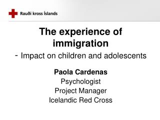 The experience of immigration - Impact on children and adolescents