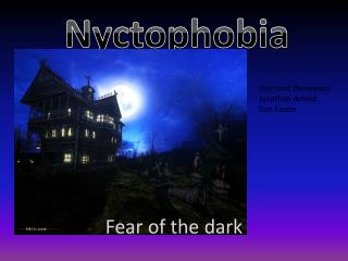 Fear of the dark