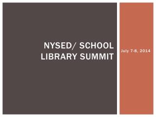 NYSED/ School Library Summit