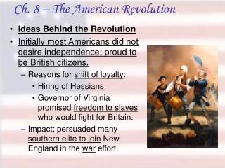 Ch. 8 – The American Revolution