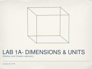 LAB 1A- DIMENSIONS &amp; UNITS