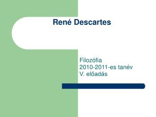 René Descartes