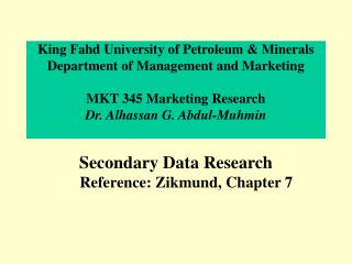 Secondary Data Research Reference: Zikmund, Chapter 7