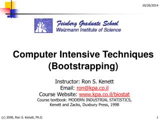 Computer Intensive Techniques (Bootstrapping)