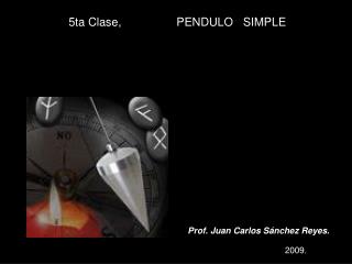 5ta Clase, PENDULO SIMPLE