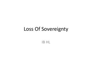 Loss Of Sovereignty