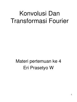 Konvolusi Dan Transformasi Fourier