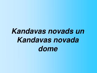 Kandavas novads un Kandavas novada dome