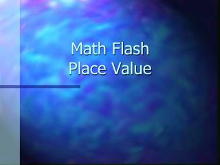 Math Flash Place Value