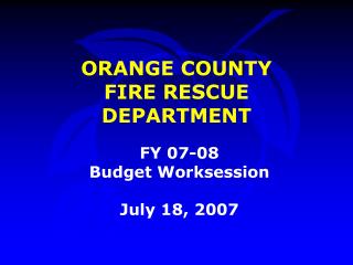 ORANGE COUNTY FIRE RESCUE DEPARTMENT