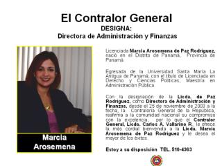 El Contralor General DESIGNA: Directora de Administración y Finanzas