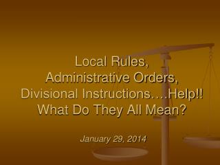 Local Rules: A rule of practice or procedure of the circuit Approved by the Supreme Court