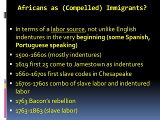Africans as (Compelled) Immigrants?