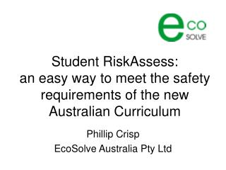 Student RiskAssess: an easy way to meet the safety requirements of the new Australian Curriculum