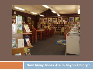 How Many Books Are in Boyd’s Library?