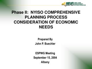 Phase II: NYISO COMPREHENSIVE PLANNING PROCESS CONSIDERATION OF ECONOMIC NEEDS