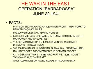 THE WAR IN THE EAST OPERATION “BARBAROSSA” JUNE 22 1941