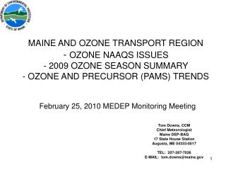 Tom Downs, CCM Chief Meteorologist Maine DEP-BAQ 17 State House Station Augusta, ME 04333-0017