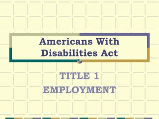 Americans With Disabilities Act