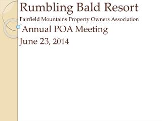 Rumbling Bald Resort Fairfield Mountains Property Owners Association Annual POA Meeting